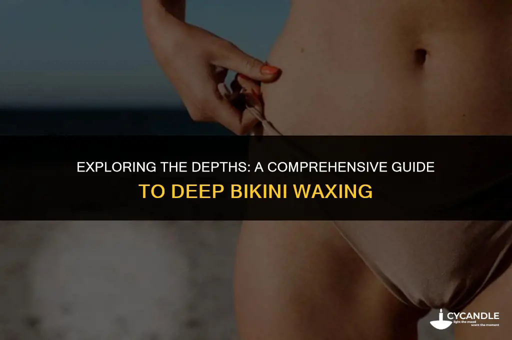 what is deep bikini wax