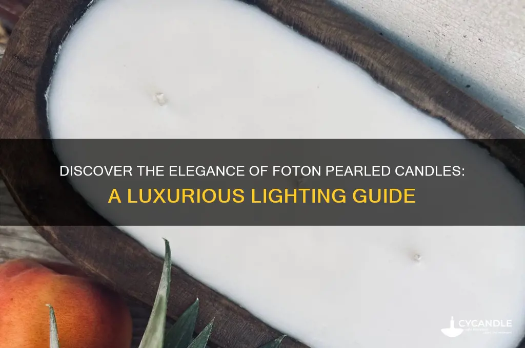 what is foton pearled candle