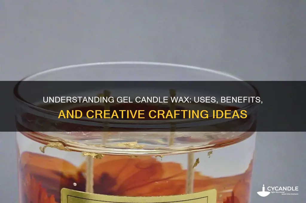 what is gel candle wax