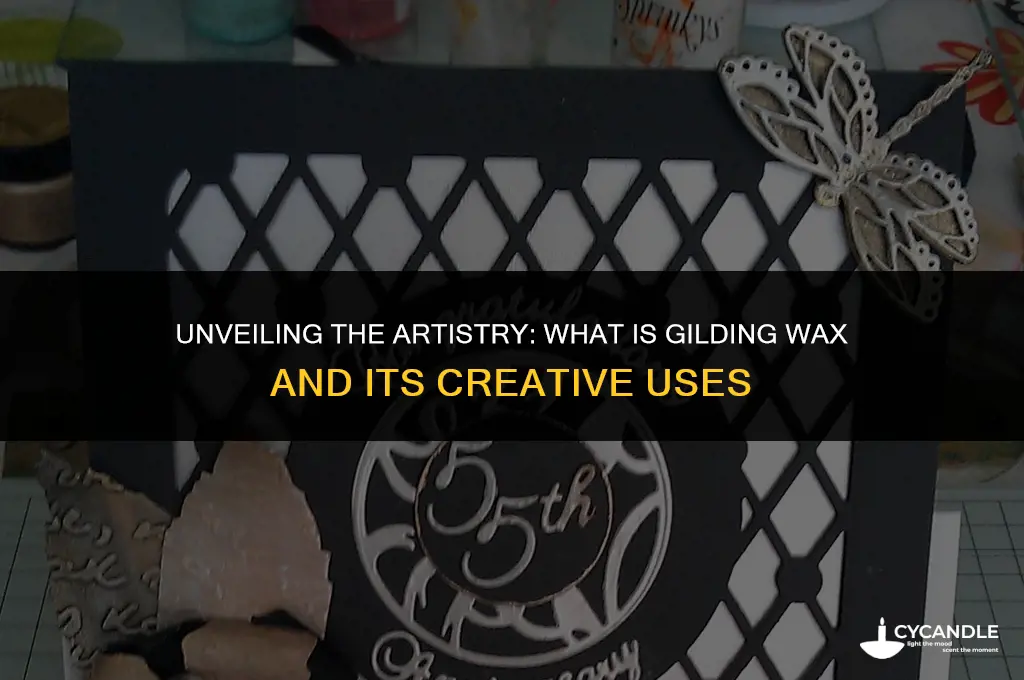 what is gilding wax