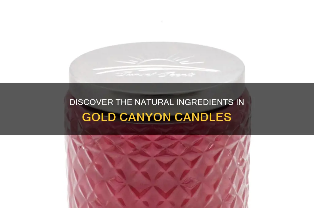 what is gold canyon candles made of