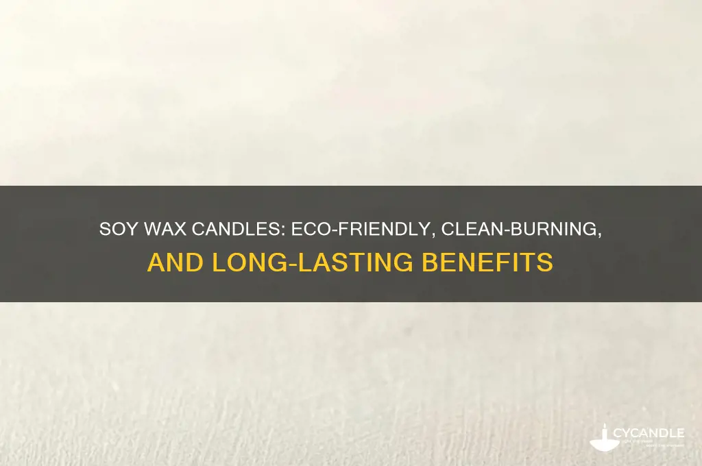 what is good about soy wax candles