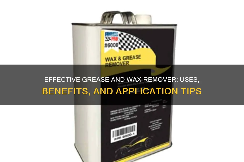 what is grease and wax remover