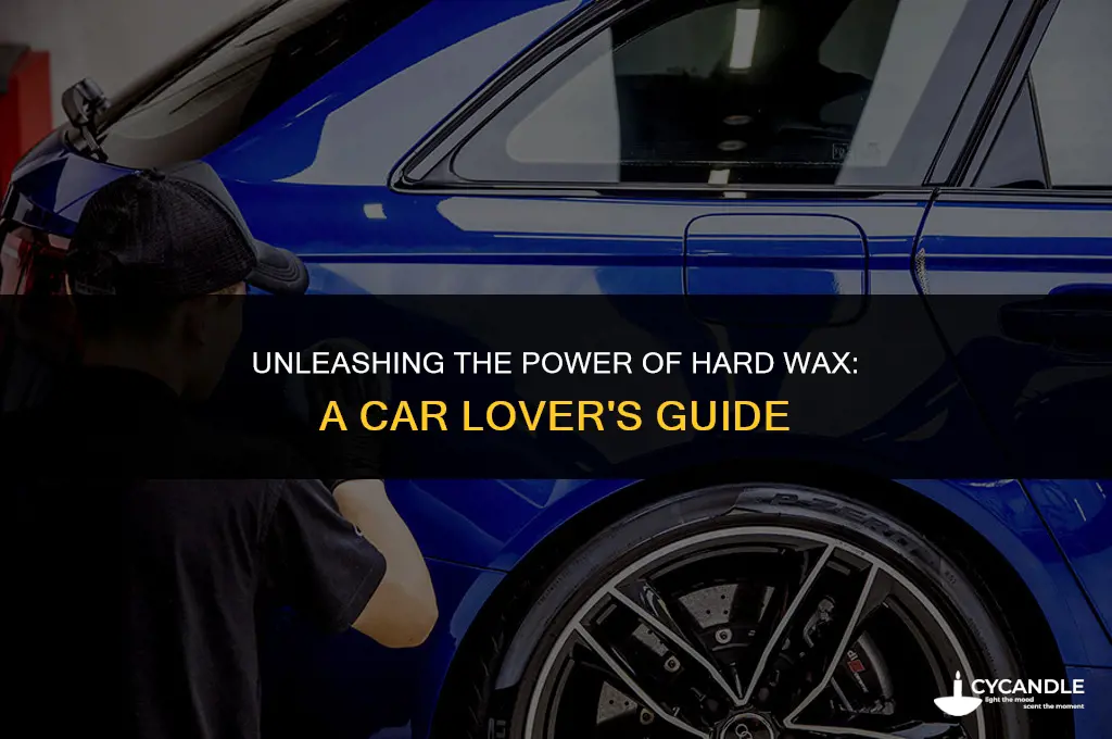 what is hard wax for cars