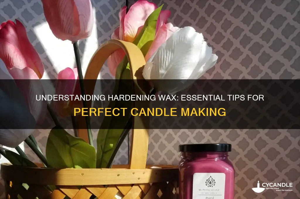 what is hardening wax for candle making