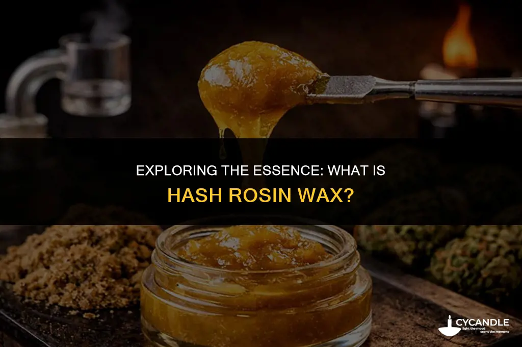 what is hash rosin wax