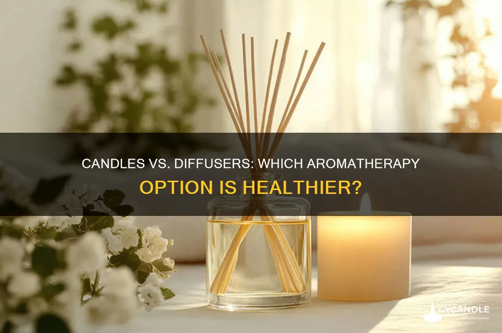 what is healthier candles or diffuser