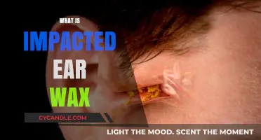 Understanding Impacted Ear Wax: Causes, Symptoms, and Treatments