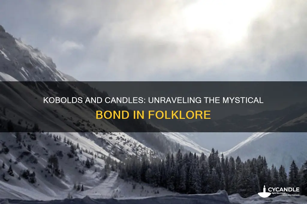 what is it with kobolds and candles