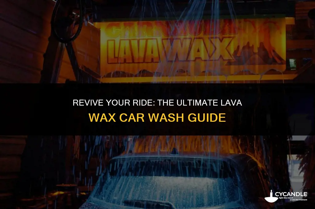 what is lava wax car wash