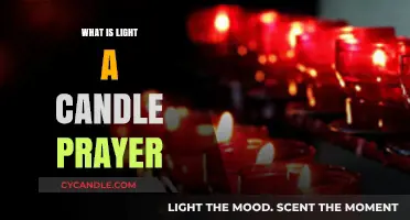 The Power of Light a Candle Prayer: Meaning and Practice