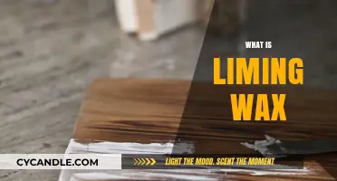 Unlocking the Secrets of Liming Wax: A Comprehensive Guide