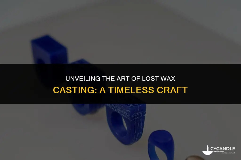 what is lost wax casting