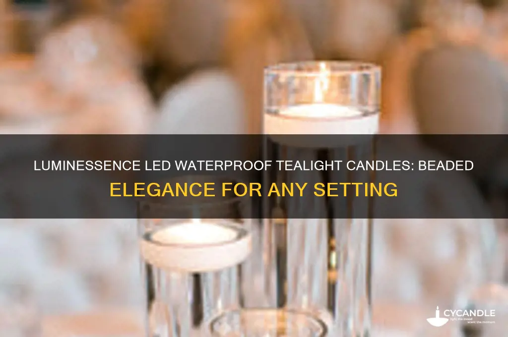 what is luminessence led waterproof tealight candles with beads
