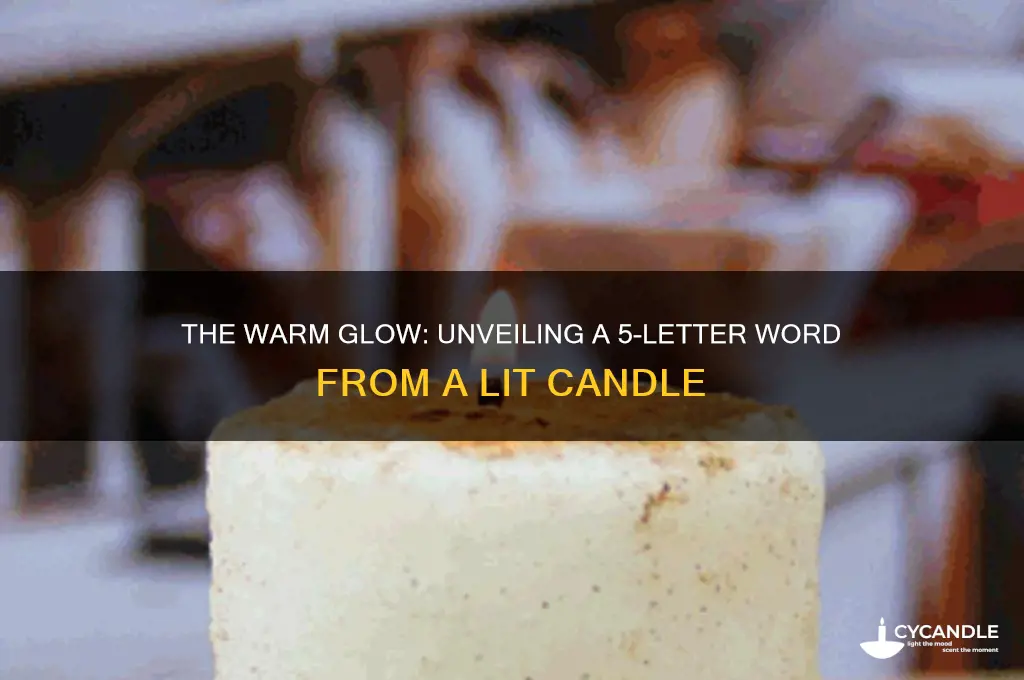 what is made by a lit candle 5 letters