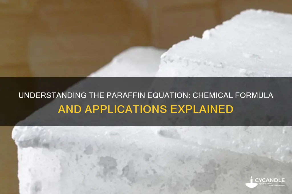 what is paraffin equation