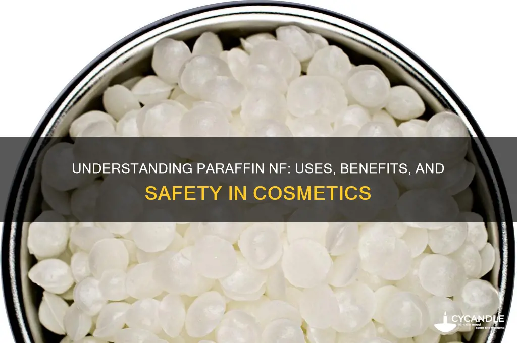what is paraffin nf