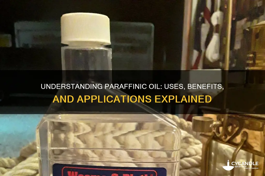 what is paraffinic oil