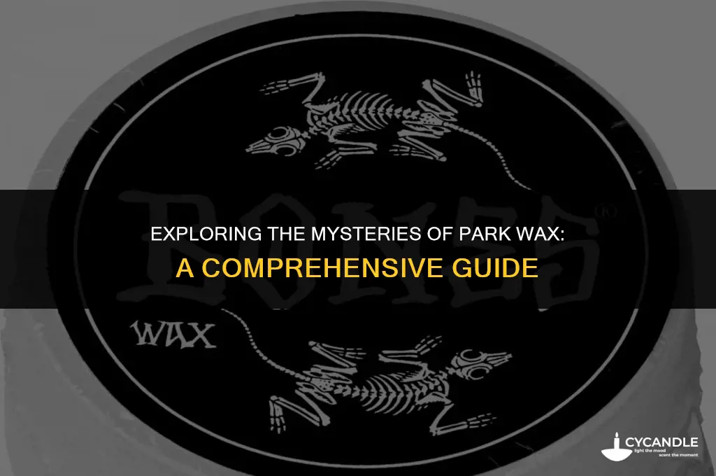 what is park wax