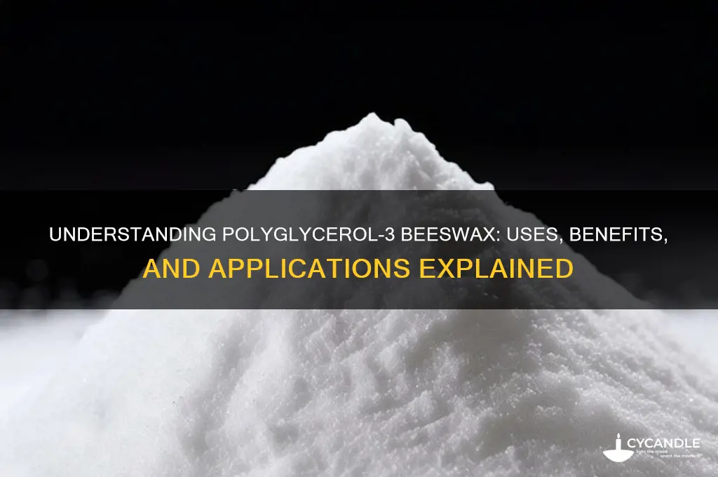 what is polyglycerol-3 beeswax