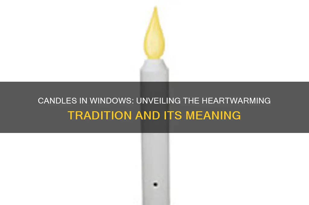 what is reason for candles in windows