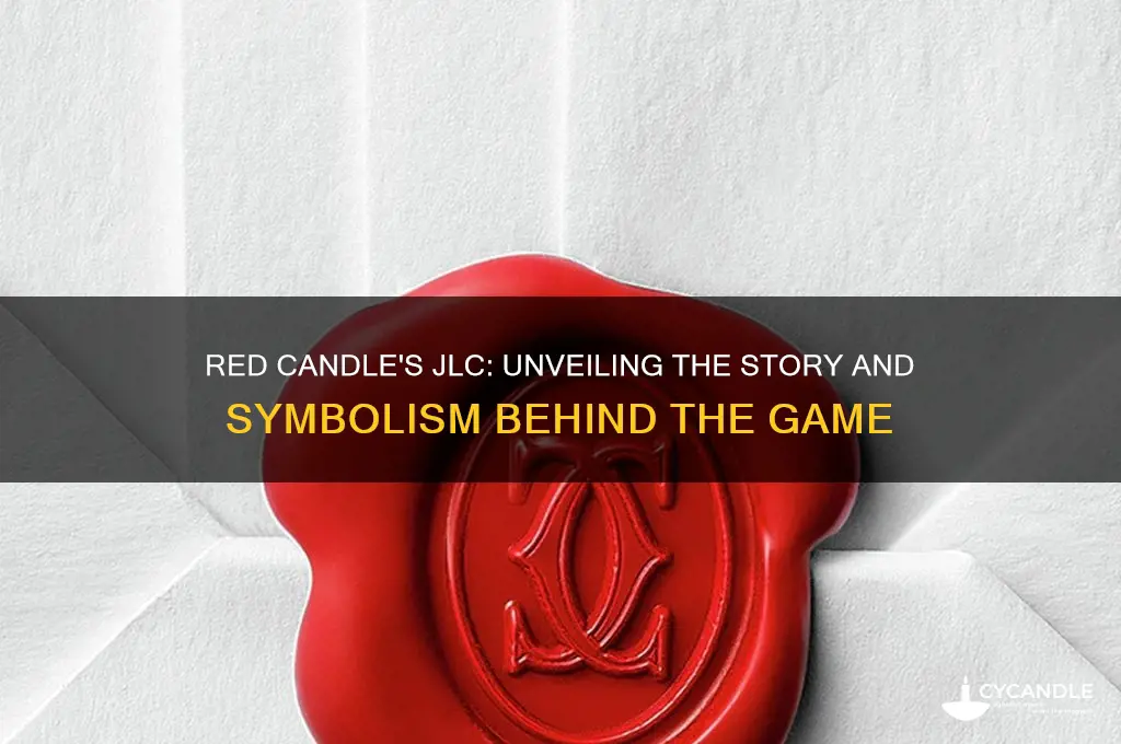 what is red candle about jlc