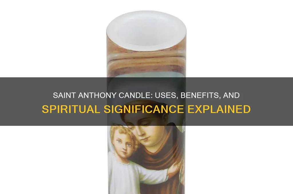 what is saint anthony candle used for