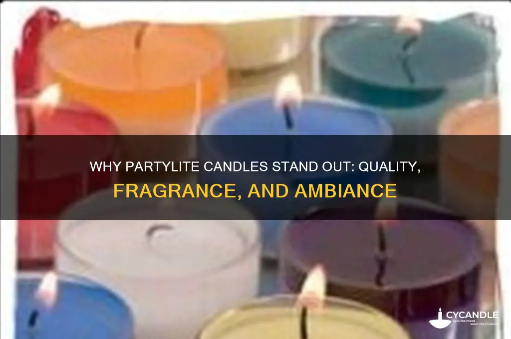 what is so good about partylite candles