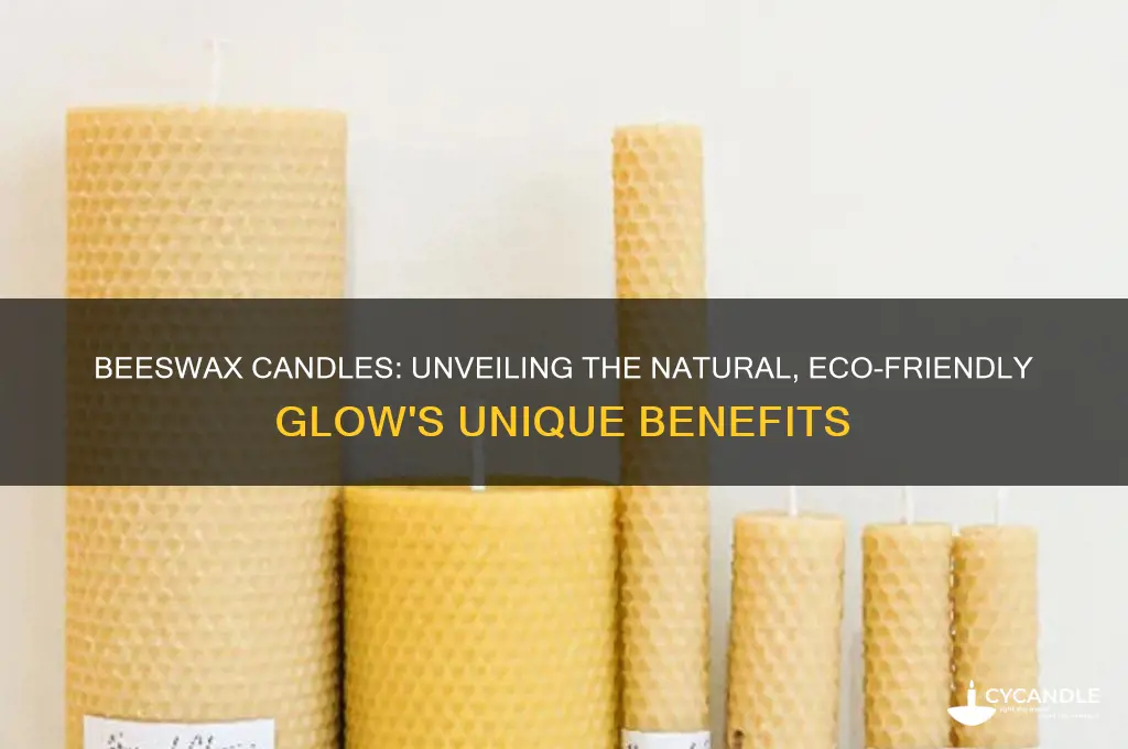 what is special about beeswax candles