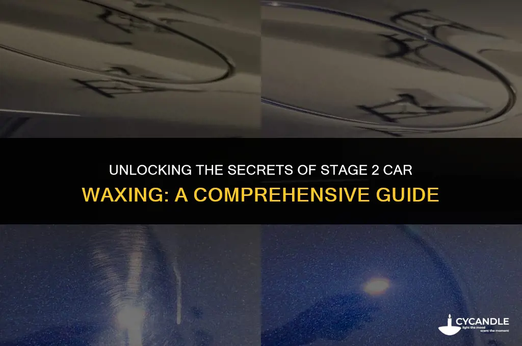 what is stage 2 car waxing