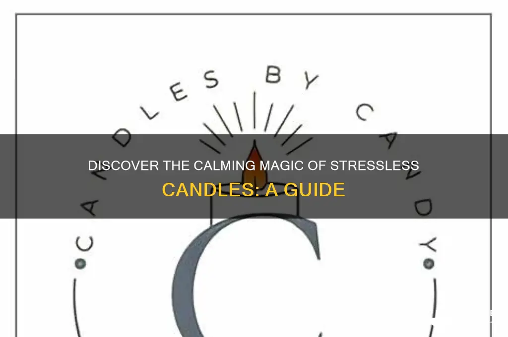 what is stressless candle