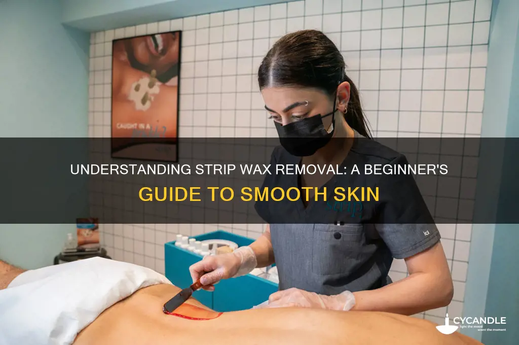 what is strip wax removal