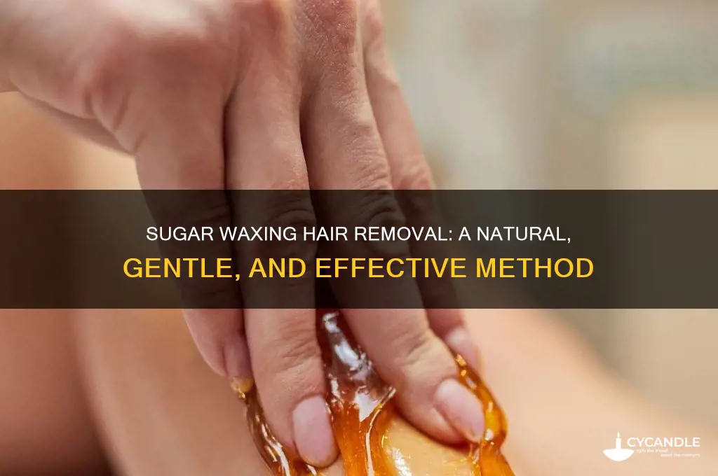 what is sugar waxing hair removal