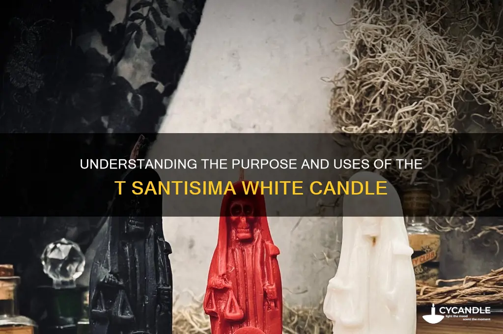 what is t santisima white candle for