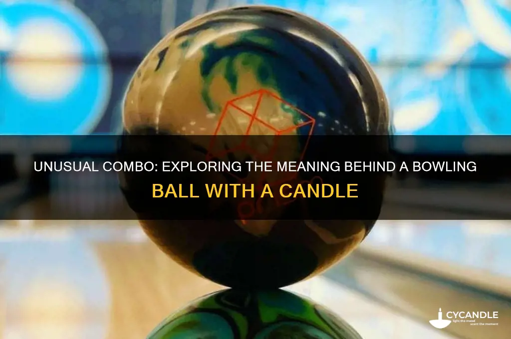 what is that a bowling ball with a candle