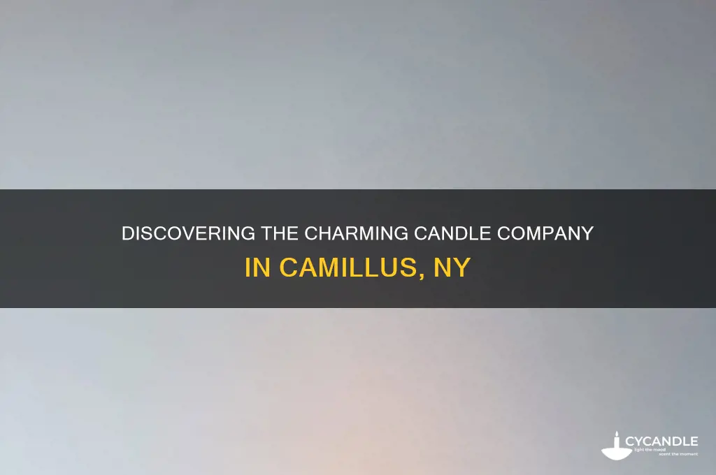 what is that candle company in camillus ny