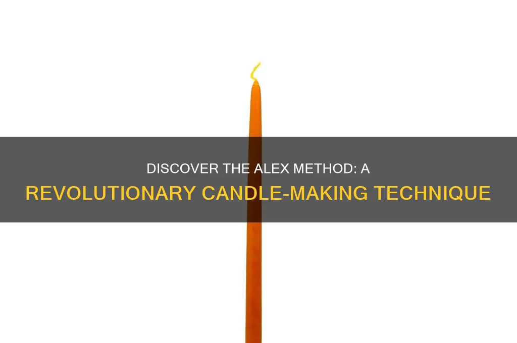 what is the alex method for candles