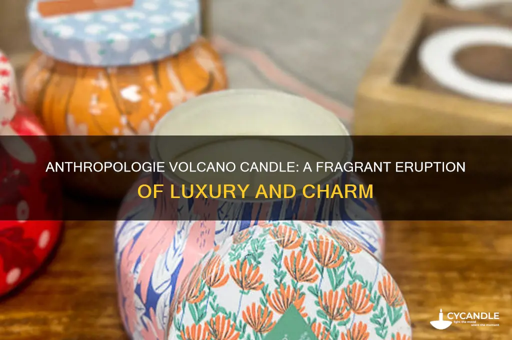 what is the anthropologie volcano candle