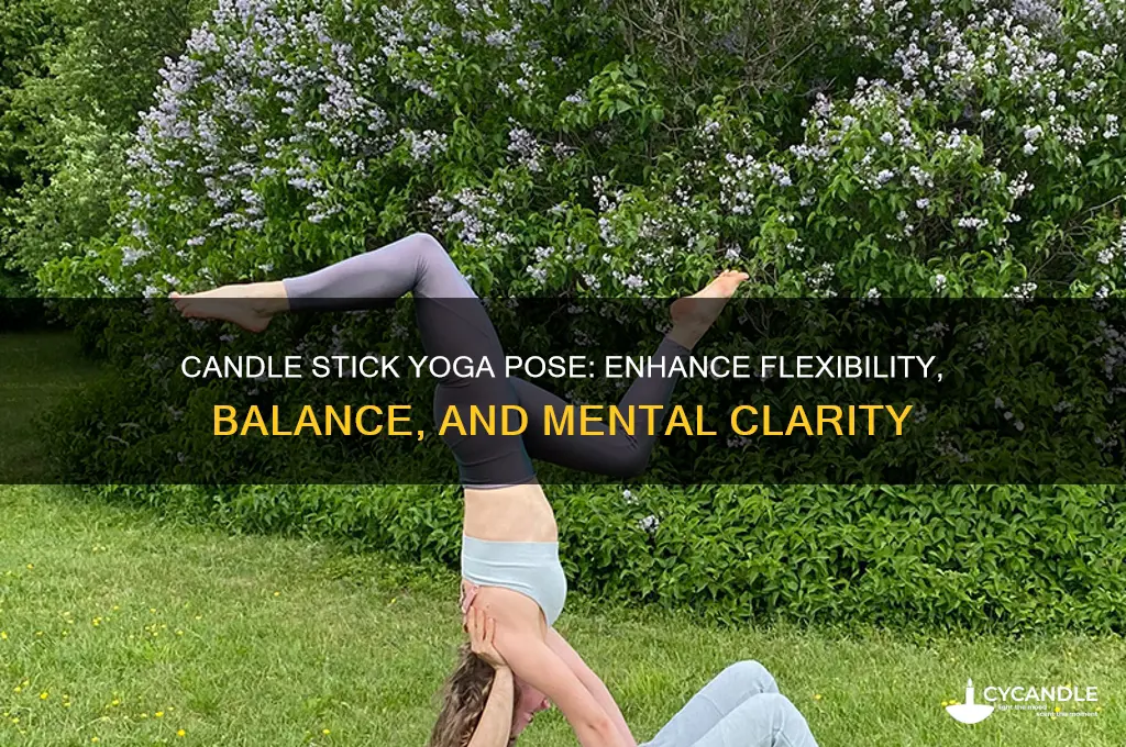 what is the benefits of candle stick yoga pose