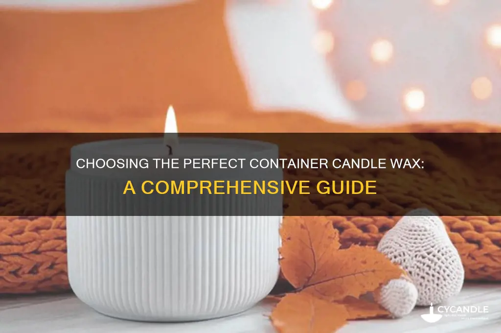what is the best candle wax for containers