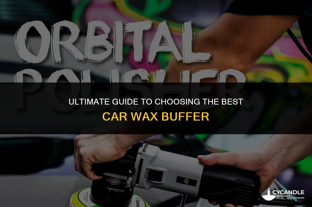 what is the best car wax buffer