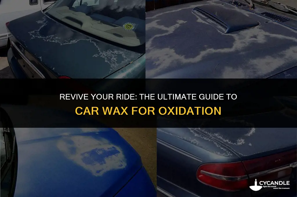 what is the best car wax for oxidation