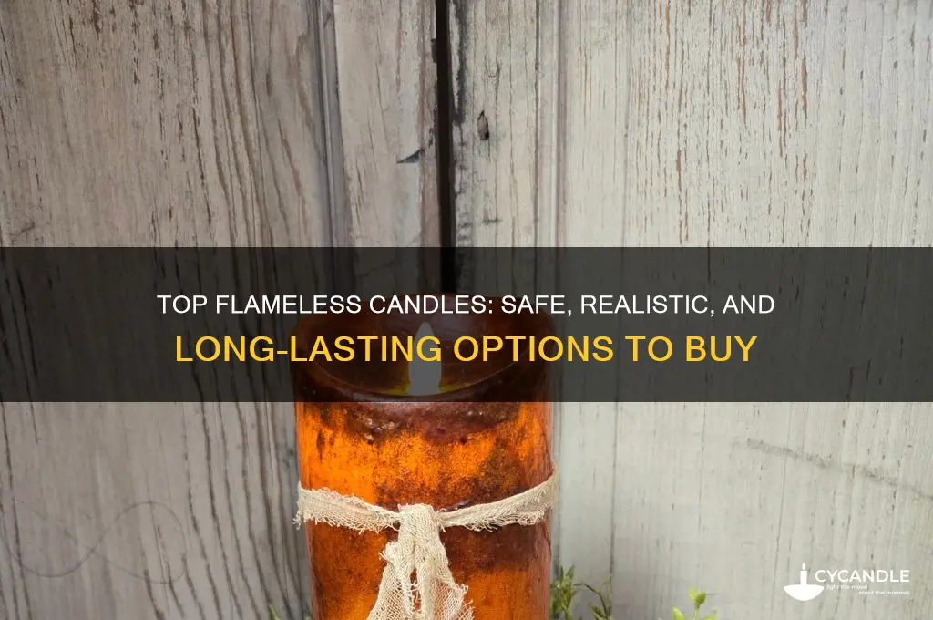 what is the best flamless candle to buy