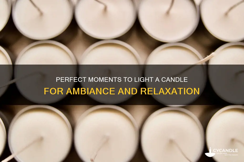 what is the best time to light a candle
