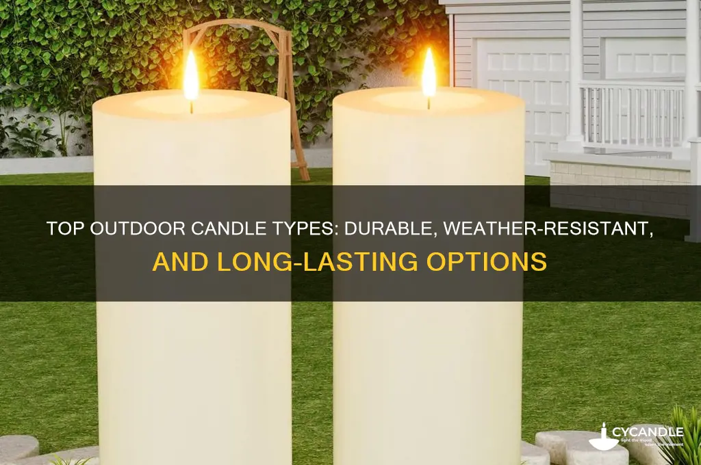 what is the best type of candle for outdoor use