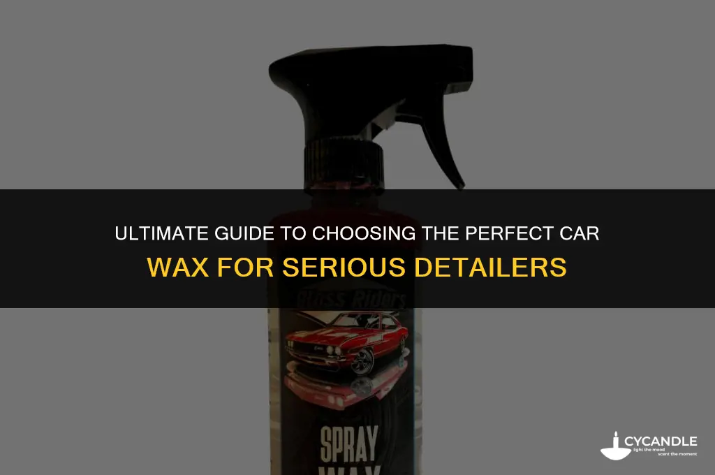 what is the best wax car seriously