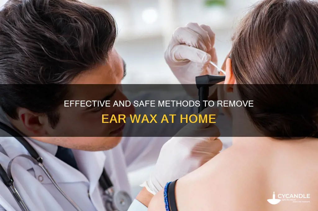 what is the best way to remove wax from ears
