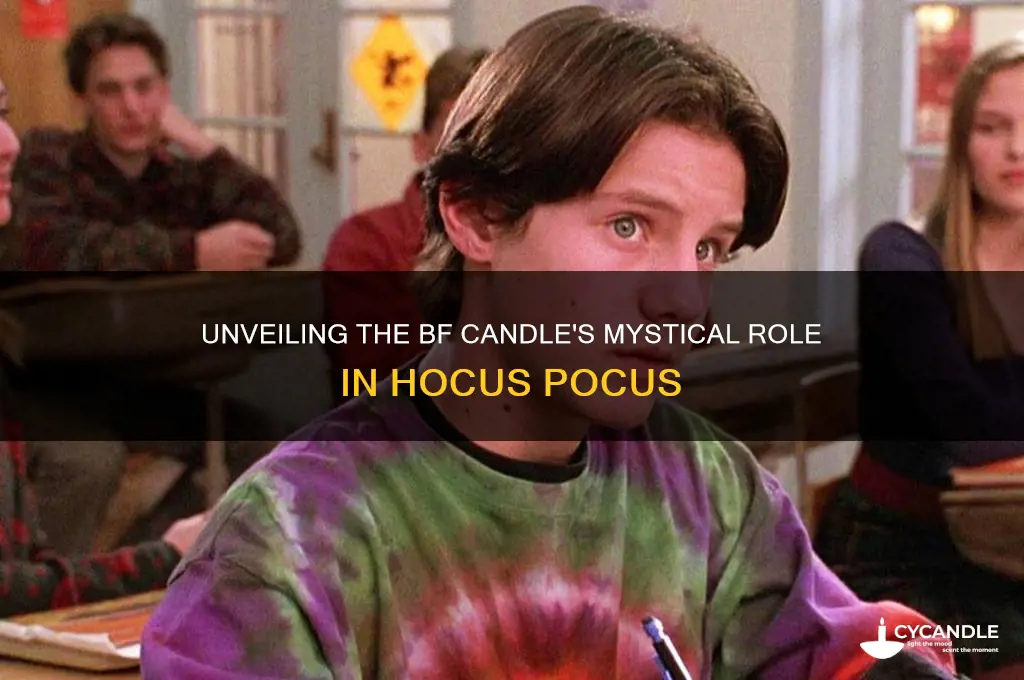 what is the bf candle in hocus pocus