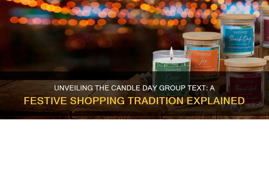 what is the candle day group text