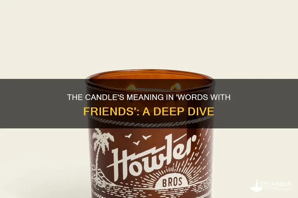 what is the candle in words wirh frienda